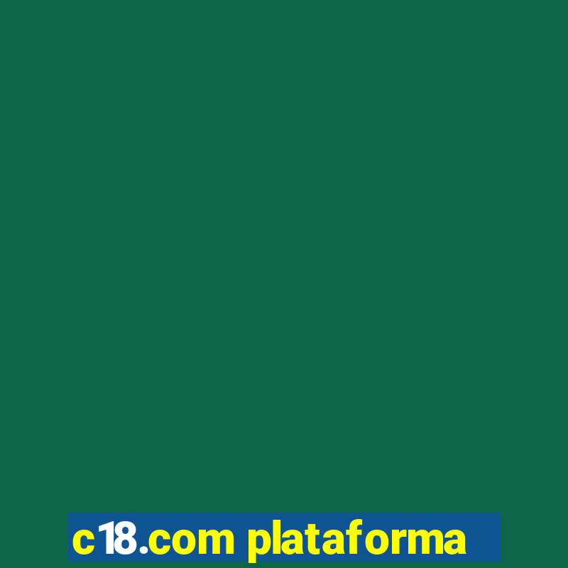 c18.com plataforma